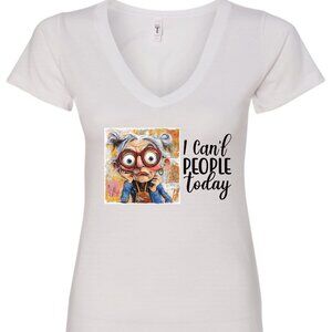 I Can't People Today V-Neck T-Shirt | Many Colors